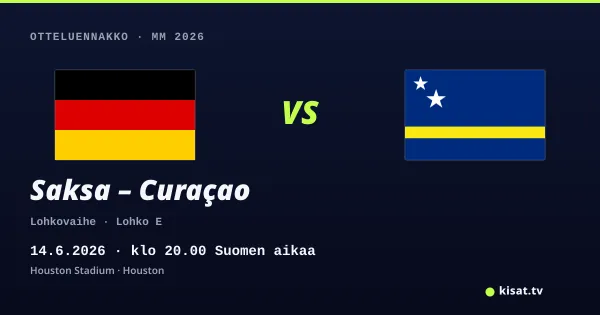 Saksa – Curaçao otteluennakko, MM 2026, 14.6.2026 klo 20.00 Suomen aikaa