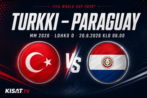 Turkki – Paraguay otteluennakko, MM 2026, 20.6.2026 klo 06.00 Suomen aikaa