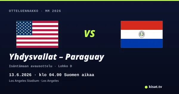 Yhdysvallat – Paraguay otteluennakko, MM 2026, 13.6.2026 klo 04.00 Suomen aikaa